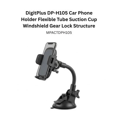 DigitPlus DP-H105 Car Phone Holder Flexible Tube Suction Cup Windshield Gear Lock Structure