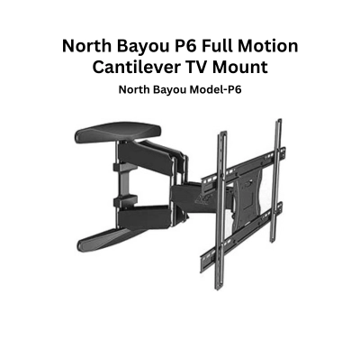 North Bayou Model-P6 Full Motion Cantilever TV Mount (40"-80")